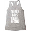 chubby girls cuddle better Racerback Tank