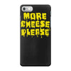 more cheese please iPhone 7 Case