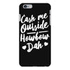 cash me outside howbow dah iPhone 6 Plus/6s Plus Case