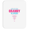 Have No Fear Granny Is Here Mousepad