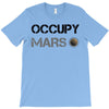 Occupy Mars Shirt T-Shirt