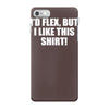 i'd flex but i like this iPhone 7 Case