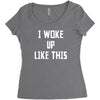 i woke up like this Women's Triblend Scoop T-shirt