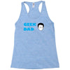 geek dad Racerback Tank