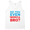 Do You Even 'Merica Bro Tank Top