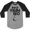 no pain 3/4 Sleeve Shirt