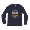 Legends are born in November Long Sleeve Shirts