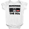 remember the 80's Baby Onesie
