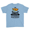 I Am Pizza Actually In A Very Commited Relationship Youth Tee