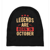 legends are born in october Baby Beanies