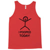 i pooped today Tank Top