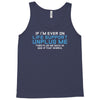 if i am ever on life support unplug me Tank Top
