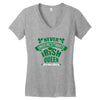 never underesmate irish queen Women's V-Neck T-Shirt