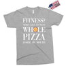 fitness? more like fitness whole pizza inside my mouth Exclusive T-shirt