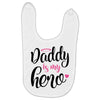 Daddy is my Hero Baby Girl Baby Bibs