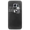 i feel like death Samsung Galaxy S7 Edge