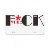 F*CK YOU! License Plate