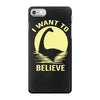 believe in nessie iPhone 7 Case