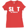 slut slu t all i need is u you bucks night stag gag parody spoof funny Ladies Fitted T-Shirt