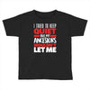 tried to keep quiet but my ancestors Toddler T-shirt