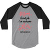 Mom Great Job I m Awesome Love Happy Mother's Day 3/4 Sleeve Shirt
