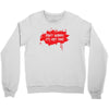 don't worry it's not mine Crewneck Sweatshirt