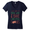 i just want to drink wine &amp; bake christmas cookies Women's V-Neck T-Shirt