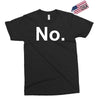 no funny new Exclusive T-shirt