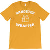 gangster wrapper T-Shirt