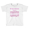 If My Uterus Toddler T-shirt