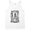 another bae another baller girls Tank Top