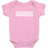 we should all be feminists Baby Bodysuit