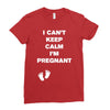 I Can't Keep Calm I'm Pregnant Ladies Fitted T-Shirt