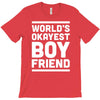 world's okayest boyfriend couple love funny T-Shirt