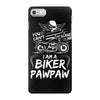 You Cant Scare Me I am Biker Pawpaw iPhone 7 Case