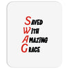 saved with amazing grace Mousepad