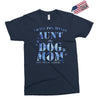 i have two tıtles aunt and dogmom an i rock them both flowers Exclusive T-shirt