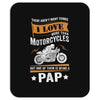 There Aren't Many Things I Love More Than Motorcycles Mousepad