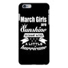 March Girls Are Sunshine Mixed With A Little Hurricane iPhone 6 Plus/6s Plus Case