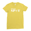 you're in my spot Ladies Fitted T-Shirt