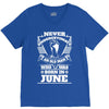Never Underestimate Old Man Who Was Born June V-Neck Tee