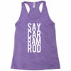say car ram rod Racerback Tank