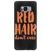 red hair dont care Samsung Galaxy S8 Plus