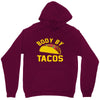 body by tacos funny Unisex Hoodie