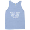 need pants Tank Top