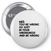 no. you're wrong Pin-back button