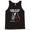 come to the darkside Tank Top