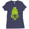 Eat Sleep Tennis Repeat Ladies Fitted T-Shirt