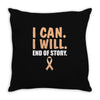 I Can I Will End Of The Story Throw Pillow