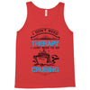 I Don't Need Therapy Just to Go Cruising Tank Top